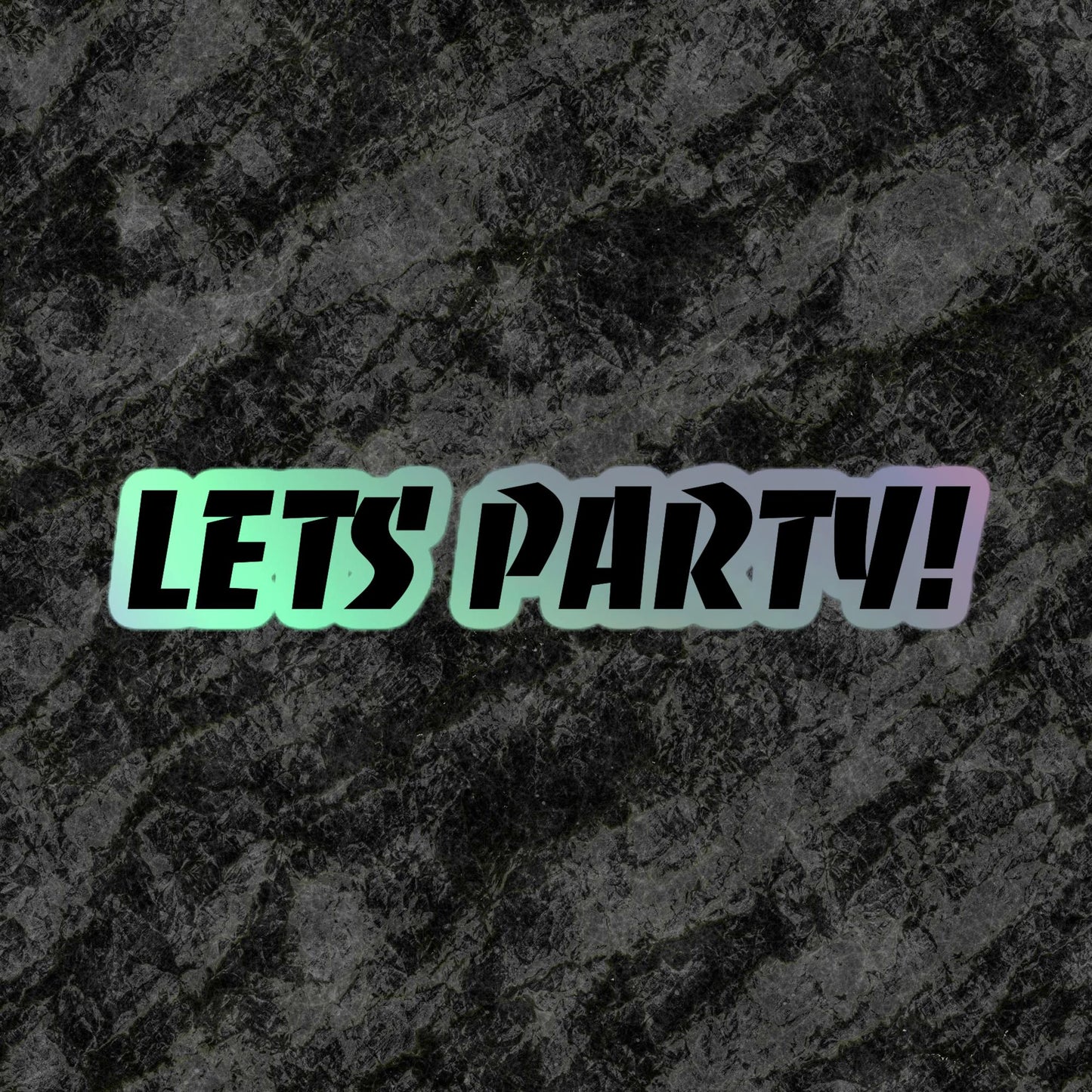 LETS PARTY Holo
