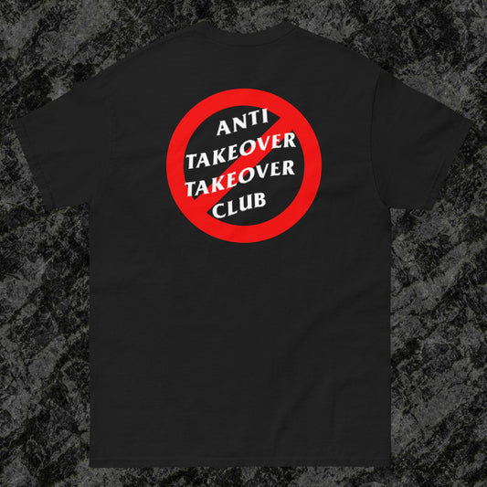 Anti Takeover Tee